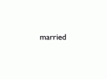 married