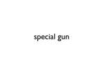 specialgun